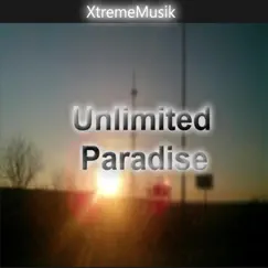 Unlimited Paradise by XtremeMusik album reviews, ratings, credits