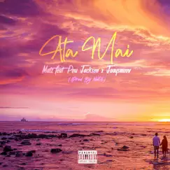 Ata Mai (feat. Pou Jackson & Jaaysmoov) - Single by Matz album reviews, ratings, credits