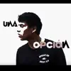 Una Opción - Single album lyrics, reviews, download