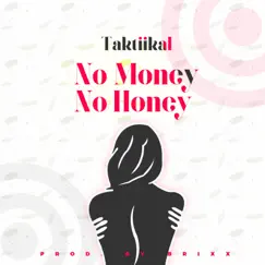 No Money No Honey (Live) Song Lyrics