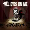All Eyes on Me song lyrics