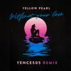 Without Your Love (Yence505 Remix) - Single album lyrics, reviews, download