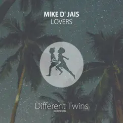 Lovers - Single by Mike D' Jais album reviews, ratings, credits