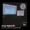 Snap Nights 02 (feat. Aaron Perez, Niñote King) - Single album lyrics, reviews, download