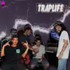 Traplife album lyrics, reviews, download