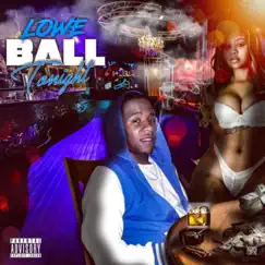 Ball Tonight - Single by Lowe album reviews, ratings, credits