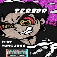 Terror (feat. Yung Jung) Song Lyrics