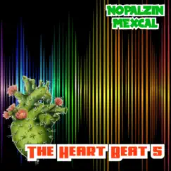 The Heart Beat 5 by Nopalzin album reviews, ratings, credits