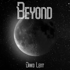 Beyond - EP by David Lent album reviews, ratings, credits