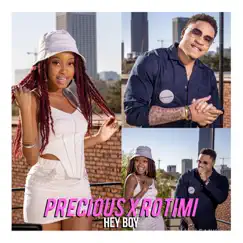 Hey Boy - Single by Precious & Rotimi album reviews, ratings, credits