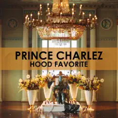 Hood Favorite - Single by Prince Charlez album reviews, ratings, credits