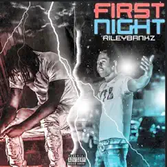 First Night - Single by Riley Bankz album reviews, ratings, credits