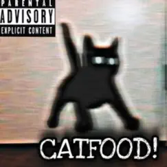 Catfood! Song Lyrics