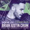 Show Me Love (DJ Strobe Mixes) [feat. Toy Armada & DJ Grind] - Single album lyrics, reviews, download