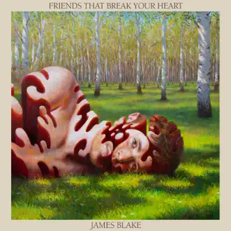 Friends That Break Your Heart by James Blake album download