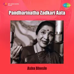 Pandharinatha Zadkari Aata by Asha Bhosle album reviews, ratings, credits