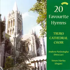 20 Favourite Hymns by Truro Cathedral Choir, Simon Morley & Andrew Nethsingha album reviews, ratings, credits