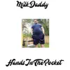 Hands In the Pocket - EP album lyrics, reviews, download