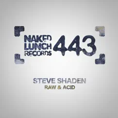 Raw & Acid - Single by Steve Shaden album reviews, ratings, credits