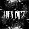 Lotus Eater - EP album lyrics, reviews, download
