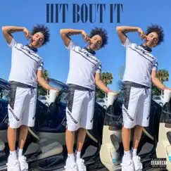 Hit Bout It Freestyle Song Lyrics