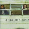 4 Bajo Cero album lyrics, reviews, download