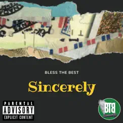 Sincerely - Single by Bless the Best album reviews, ratings, credits