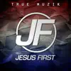 Jesus First - Single album lyrics, reviews, download