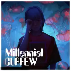 Curfew - Single by Millennial album reviews, ratings, credits