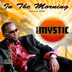 In the Morning (feat. MDMA) - Single by Urban Mystic album reviews, ratings, credits