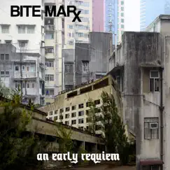 An Early Requiem - Single by Bite Marx album reviews, ratings, credits