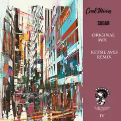 Sugar (Remixes) - Single by CrakMoon album reviews, ratings, credits