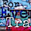 For Ever Trap album lyrics, reviews, download