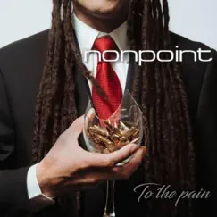 To the Pain (Deluxe Edition) by Nonpoint album reviews, ratings, credits