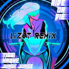 Ride Or Die (LIZOT Remix) - Single by Tiggi Hawke & Junge Junge album reviews, ratings, credits