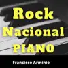Rock Nacional Piano album lyrics, reviews, download