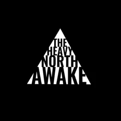 Awake - Single by The Heavy North album reviews, ratings, credits