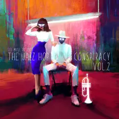 The Jazz Hop Conspiracy, Vol. 2 by Various Artists album reviews, ratings, credits