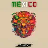 Mexico - Single album lyrics, reviews, download