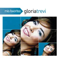 Mis Favoritas: Gloria Trevi by Gloria Trevi album reviews, ratings, credits