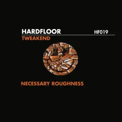 Tweakend - Single by Hardfloor album reviews, ratings, credits