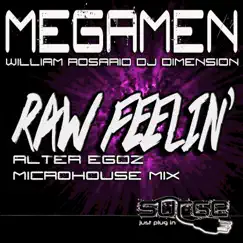 Raw Feelin' (Alter Egoz MicroHouse Mix) Song Lyrics