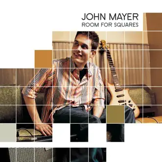 Room for Squares by John Mayer album download