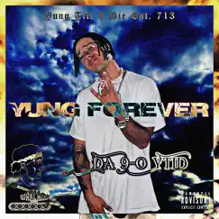 Yung Forever by Da 9-0 Ytid album reviews, ratings, credits