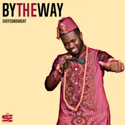By the Way - Single by Ekeyzondabeat album reviews, ratings, credits