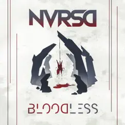Bloodless - Single by Nvrsd album reviews, ratings, credits