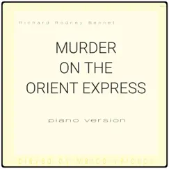 Murder on the Orient Express (Music Inspired by the Film) [Piano Version] Song Lyrics