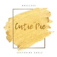 Cutie Pie - Single by Brefless album reviews, ratings, credits