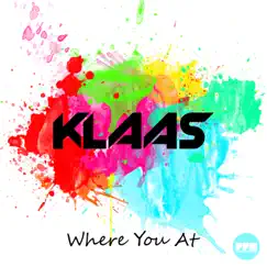 Where You At - Single by Klaas album reviews, ratings, credits