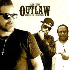 Outlaw (feat. Contractor & Tim Starr) Song Lyrics